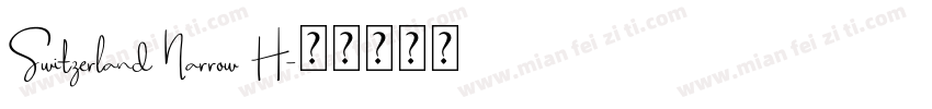 Switzerland Narrow H字体转换